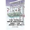 Kevin Coolidge The Totally Ninja Raccoons Meet the Jersey Devil (Tascabile)