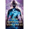 Sara Hanover The New Improved Sorceress (Tascabile) Wayward Mages