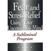 Steve Murray In Fear & Stress Relief Using Your Unconscious Mind NTSC (Digital)