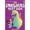 Harriet Castor The Dinosaurs Next Door (Copertina rigida) Young Reading Series 1