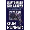 Larry Correia John D. Brown Gun Runner (Tascabile)