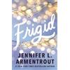 Jennifer L. Armentrout Frigid (Tascabile) Frigid Series