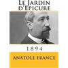 Anatole France Le Jardin d Epicure (Tascabile)