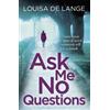 Louisa de Lange Ask Me No Questions (Tascabile) DS Kate Munro