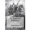 John Milton El Paraíso Perdido (Tascabile)