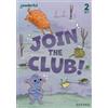 Ted Pompek Readerful Rise: Oxford Reading Level 3: Join the Club! (Tascabile)