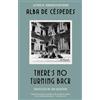 Alba de Céspedes There's No Turning Back (Tascabile)