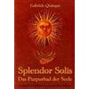 Gabriele Quinqu Splendor solis: das Purpurbad der Seele - zwe (Copertina rigida)