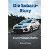 Etienne Psaila Die Subaru-Story (Tascabile)