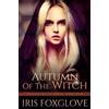 Iris Foxglove Autumn of the Witch (Tascabile) Seasons of the Lukoi