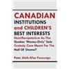 Peter Ateh-Afac Foss Canadian Institutions And Children's Best Inter (Tascabile)