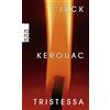 Jack Kerouac Hans-Heinrich Wellmann Tristessa (Tascabile)