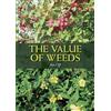 Ann Cliff The Value of Weeds (Tascabile)