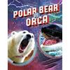 Lisa M. Bolt Simons Polar Bear vs Orca (Tascabile) Predator vs Predator