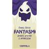 Coppola Editore Fantasmi. Spiriti, spettri e apparizioni