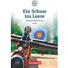 Cornelsen Verlag GmbH Die DaF-Bibliothek A1-A2 - Ein Schuss ins Leere: Fremde Räuber in Uri. Lektüre. Mit Audios online