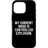Sarcastic Humor Statement Custodia per iPhone 16 Pro il mio umore attuale è un'esplosione controllata Witty Sarcastic
