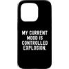 Sarcastic Humor Statement Custodia per iPhone 15 Pro il mio umore attuale è un'esplosione controllata Witty Sarcastic