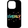 Everly Figlia Sorella idee regalo di com Custodia per iPhone 14 Pro Everly - Bellissimo nome con farfallas