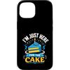 Im Just Here For The Cake Custodia per iPhone 15 Sono qui solo per la torta