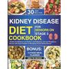 Emily M Wilson Kidney Disease Diet Cookbook For Seniors On Stage 3 (Tascabile)