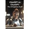 Jeff Hampton P E Chatgpt Ai ChatGPT on ChatGPT (Tascabile)