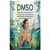 Derrick Richard Dmso Natural Healing Secrets (Tascabile)