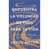 Joyce Meyer Encuentra la voluntad de Dios para tu vida: Descubre los (Tascabile)