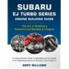 Andrew Williams Subaru EJ Turbo Series (Tascabile)