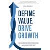 John Ravaris Define Value, Drive Growth (Copertina rigida)