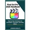 Johnson Wealth Final Cut Pro 2025 Handbook (Tascabile)