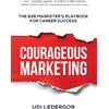 Udi Ledergor Courageous Marketing (Copertina rigida)