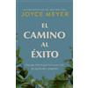 Joyce Meyer El camino al éxito: Deja que Dios te guíe hacia una vida (Tascabile)