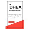 Nuel Nenji The DHEA Biological System (Tascabile)