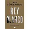 Juan Gómez-Jurado Rey Blanco / White King (Tascabile) Antonia Scott