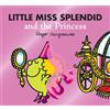 Adam Hargreaves Little Miss Splendid and the Princess (Tascabile)