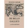 Julius Caesar De Bello Gallico (Tascabile)