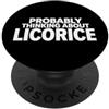 Black Licorice Candy Lover Sweet Tooth Probabilmente pensando alla liquirizia divertente Candy Lover PopSockets PopGrip Adesivo