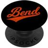 CITY OF BEND OREGON RETRO VINTAGE SCRIPT Bend Oregon VARSITY SCRIPT CLASSICO STILE RETRO PopSockets PopGrip Adesivo