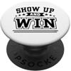 Grindstore Show Up And Win PopSockets PopGrip Adesivo