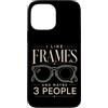Optical Optometry Eye Care Designs Custodia per iPhone 13 Pro Max Ottico Mi piacciono le cornici e forse 3 Persone Occhiali