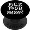 Halloween Potion Pick Your Poison Gift Pozione di Halloween dicendo stagione spettrale Scegli il tuo veleno PopSockets PopGrip Adesivo
