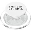 Drummer Theme Apparel Preferisco il batterista PopSockets PopGrip per MagSafe