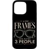 Optical Optometry Eye Care Designs Custodia per iPhone 15 Pro Max Ottico Mi piacciono le cornici e forse 3 Persone Occhiali