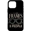 Optical Optometry Eye Care Designs Custodia per iPhone 16 Pro Max Ottico Mi piacciono le cornici e forse 3 Persone Occhiali