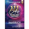 You Inspire Me Verlag Numerologie: 111 Codes, die dein Leben verändern. Handbuch der geheimen Sprache der Zahlen. Entschlüssle deine Potenziale, entdecke den Sinn deines Lebens und heile Karma und Vergangenheit.