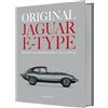 Porter Press International Original Jaguar E-type: Restorers and Enthusiasts Guide to 3.8, 4.2 and V12