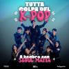 52733 Seoul Mafia in Tutta Colpa del K-POP
