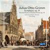 CPO Julius Otto Grimm: Symphony, Op. 19; Second Suite in Canon Form, Op. 16