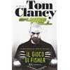 RIZZOLI NARRATIVA Il gioco di Fisher. Splinter Cell